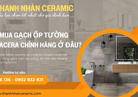 Mua gạch ốp tường Viglacera chính hãng ở đâu?